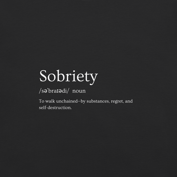 Define Sobriety T-Shirt